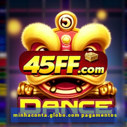 minhaconta.globo.com pagamentos